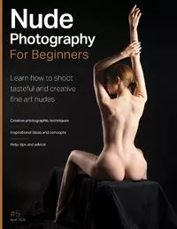 Nude Photography For Beginners - April 2026