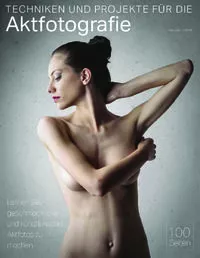 Techniken und Projekte für die Aktfotografie - Januar 2026